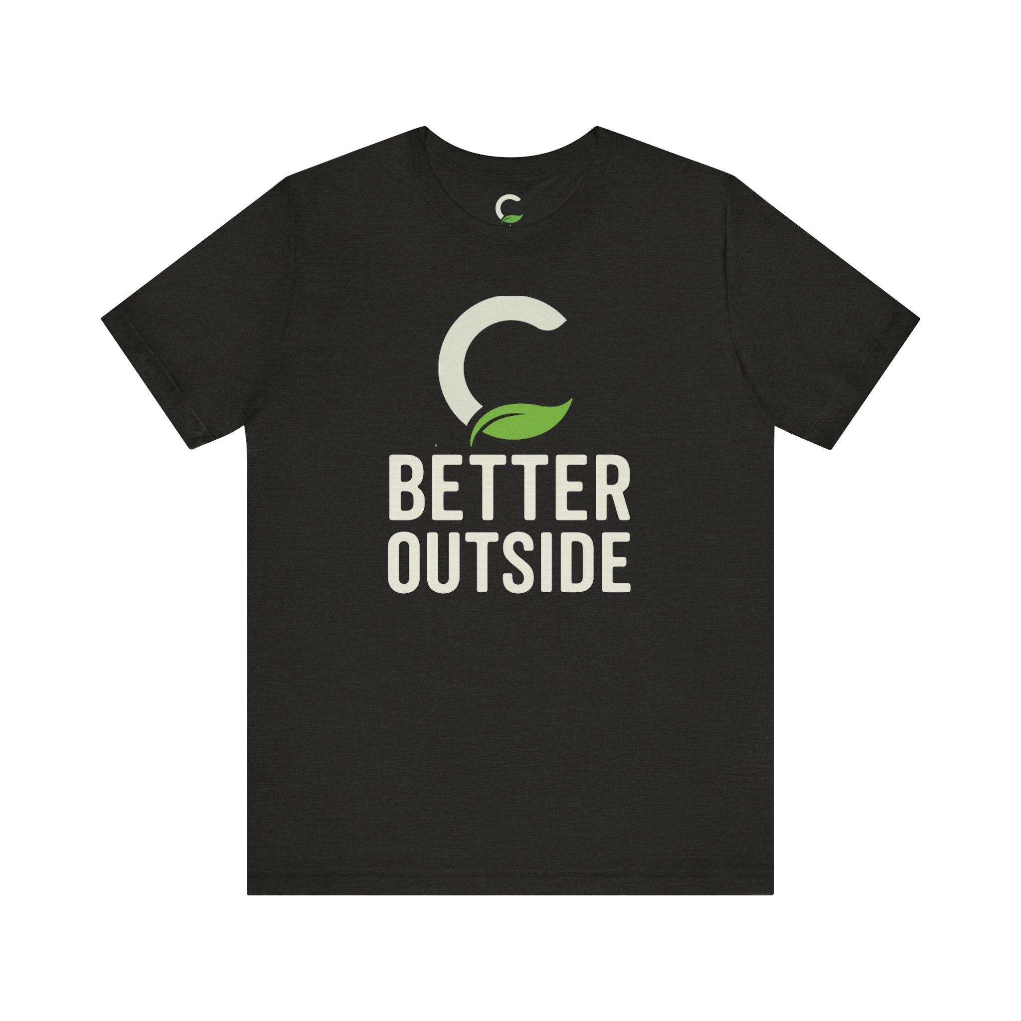 Better Outside - Unisex Jersey Short Sleeve Tee