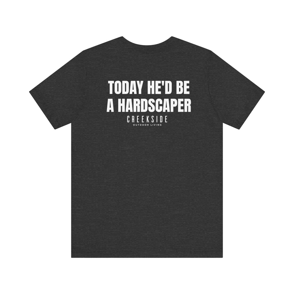 Hardscaper Jesus - Unisex Short Sleeve